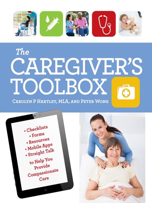 Title details for The Caregiver's Toolbox by Carolyn P. Hartley - Available